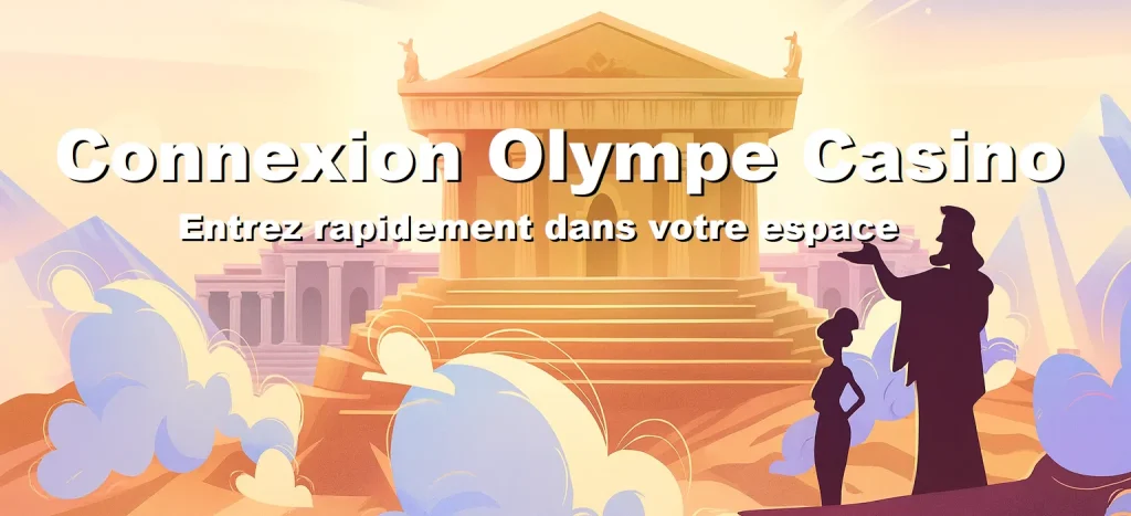 Connexion Olympe Casino